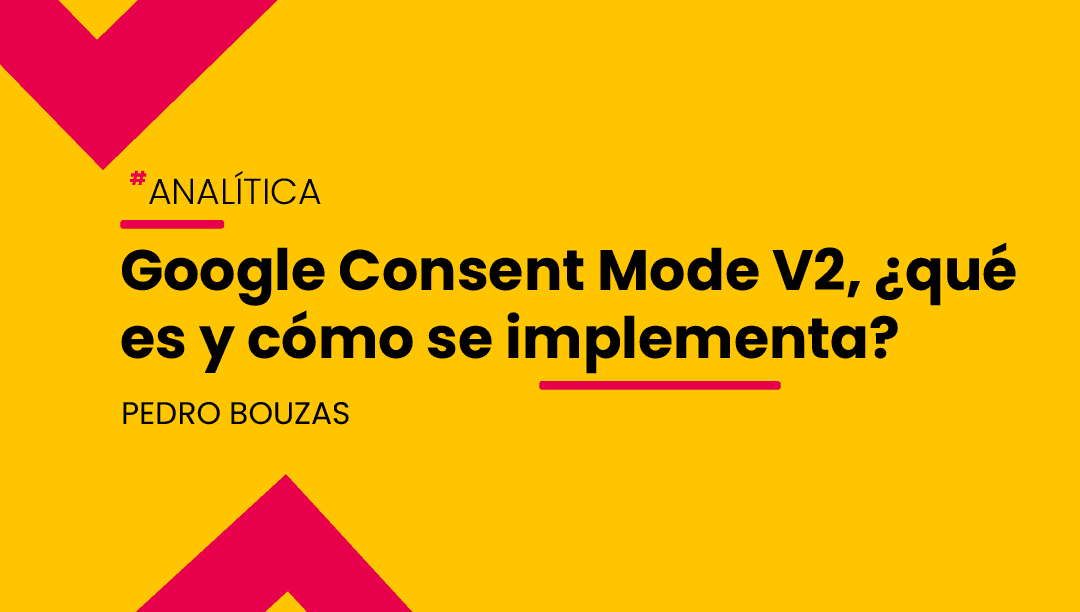 Google Consent Mode V2 respeta la privacidad de los usuarios
